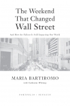The Weekend That Changed Wall Street - Maria Bartiromo