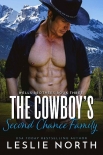 Читать книгу The Cowboy’s Second Chance Family (Wells Brothers Book 3), автор Leslie North The Cowboy’s Second Chance Family (Wells Brothers Book 3) - Leslie North