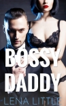Bossy Daddy (Yes, Daddy Book 2) - Lena Little