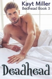 Deadhead: Bedhead Book 3 - Kayt Miller
