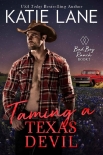 Читать книгу Taming a Texas Devil (Bad Boy Ranch Book 5), автор Katie Lane Taming a Texas Devil (Bad Boy Ranch Book 5) - Katie Lane