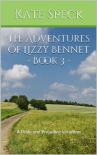 Читать книгу The Adventures of Lizzy Bennet - Book 3: A Pride and Prejudice Variation, автор Kate Speck The Adventures of Lizzy Bennet - Book 3: A Pride and Prejudice Variation - Kate Speck