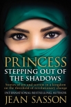 Читать книгу Princess: Stepping Out of the Shadows, автор Jean Sasson Princess: Stepping Out of the Shadows - Jean Sasson