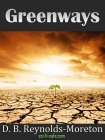 Читать книгу Greenways, автор D. Reynolds-Moreton Greenways - D. Reynolds-Moreton
