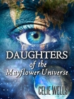Daughters of the Mayflower Universe: One - Celie Wells