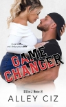 Game Changer: #UofJ Book 2- A Second Chance Romantic Comedy Sports Romance (U of J) - Alley Ciz