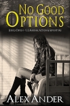 No Good Options - Alex Ander