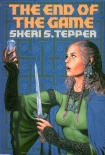The End of the Game - Sheri Tepper