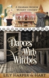 Dances With Witches (A Hannah Hickok Witchy Mystery Book 5) - Lily Hart