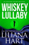 Whiskey Lullaby: An Addison Holmes Mystery - Liliana Hart