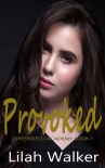 Читать книгу Provoked: A Dark High School Bully Romance (Greenfield Academy Book 1), автор Lilah Walker Provoked: A Dark High School Bully Romance (Greenfield Academy Book 1) - Lilah Walker