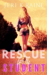 Rescue for the Student - Jeri Raine