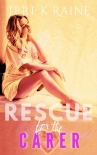 Rescue for the Carer - Jeri Raine