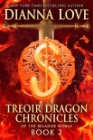 Читать книгу Treoir Dragon Chronicles of the Belador World: Book 2, автор Dianna Love Treoir Dragon Chronicles of the Belador World: Book 2 - Dianna Love