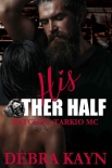 Читать книгу His Other Half (Patches: Tarkio MC Book 3), автор Debra Kayn His Other Half (Patches: Tarkio MC Book 3) - Debra Kayn
