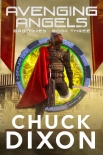 Avenging Angels (Bad Times Book 3) - Chuck Dixon