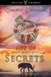 Читать книгу Age of Secrets: Druid's Brooch Series: #8, автор Christy Nicholas Age of Secrets: Druid's Brooch Series: #8 - Christy Nicholas