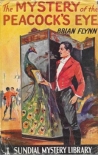 The Mystery of the Peacock's Eye - Brian Flynn