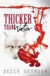 Читать книгу Thicker Than Water, автор Becca Seymour Thicker Than Water - Becca Seymour
