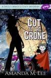 Cut to the Crone - Amanda Lee