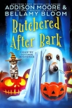 Butchered After Bark - Addison Moore