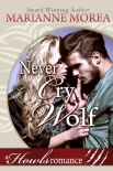 Never Cry Wolf: Howls Romance (Sentinel Brotherhood Series Book 3) - Marianne Morea