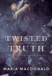 Twisted Truth (Truth Vs Lie Book 1) - Maria Macdonald