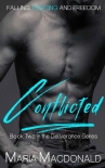 Читать книгу Conflicted (The Deliverance Series Book 2), автор Maria Macdonald Conflicted (The Deliverance Series Book 2) - Maria Macdonald