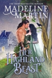 Her Highland Beast: A Scottish Medieval Romance with a Fairytale Twist - Madeline Martin