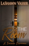 The Room - A Sensuous Experience - Vasser, LaShawn