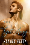 Читать книгу The One That Got Away: A Novel, автор Halle, Karina The One That Got Away: A Novel - Halle, Karina