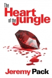 Читать книгу The Heart of the Jungle, автор Jeremy Pack The Heart of the Jungle - Jeremy Pack