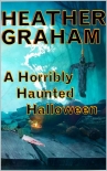 A Horribly Haunted Halloween - Heather Graham