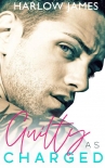 Guilty as Charged - Harlow James