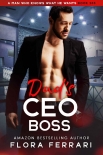 Dad's CEO Boss: An Instalove Possessive Age Gap Romance (A Man Who Knows What He Wants Book 203) - Flora Ferrari