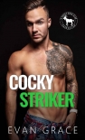 Читать книгу Cocky Striker: A Hero Club Novel, автор Evan Grace Cocky Striker: A Hero Club Novel - Evan Grace