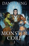 Monster Core: A Gamelit Harem Dungeon Core - Dante King