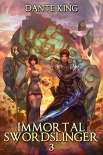 Immortal Swordslinger 3 - Dante King
