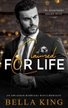 Читать книгу Claimed for Life: An Arranged Marriage Mafia Romance, автор Bella King Claimed for Life: An Arranged Marriage Mafia Romance - Bella King
