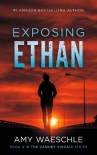 Читать книгу Exposing Ethan (Cassidy Kincaid Mystery Book 4), автор Amy Waeschle Exposing Ethan (Cassidy Kincaid Mystery Book 4) - Amy Waeschle
