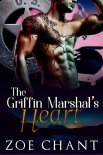 The Griffin Marshal's Heart (U.S. Marshal Shifters Book 4) - Zoe Chant