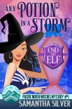 Any Potion in a Storm: A Paranormal Cozy Mystery (Pacific North Witches Book 4) - Samantha Silver