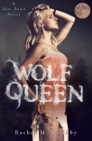 Wolf Queen (A New Dawn Novel Book 6) - Rachel Raithby