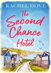 The Second Chance Hotel - Rachel Dove