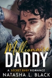 Читать книгу Millionaire Daddy: A Secret Baby Romance (Freeman Brothers Book 2), автор Natasha Black Millionaire Daddy: A Secret Baby Romance (Freeman Brothers Book 2) - Natasha Black