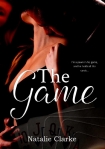 Читать книгу The Game, автор Natalie Clarke The Game - Natalie Clarke