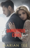 Читать книгу A Dangerous and Cruel Love (Dark Mafia Romance Duet, #2), автор Tee, Marian A Dangerous and Cruel Love (Dark Mafia Romance Duet, #2) - Tee, Marian