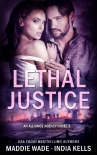 Читать книгу Lethal Justice (An Alliance Agency Novel Book 3), автор India Kells Lethal Justice (An Alliance Agency Novel Book 3) - India Kells