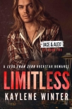 LIMITLESS: A Less Than Zero Rockstar Romance: Book 2: Jace & Alex - Kaylene Winter