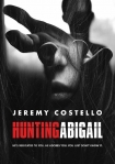 Hunting Abigail: Fight or Flight? For Abigail, it's both! - Jeremy Costello